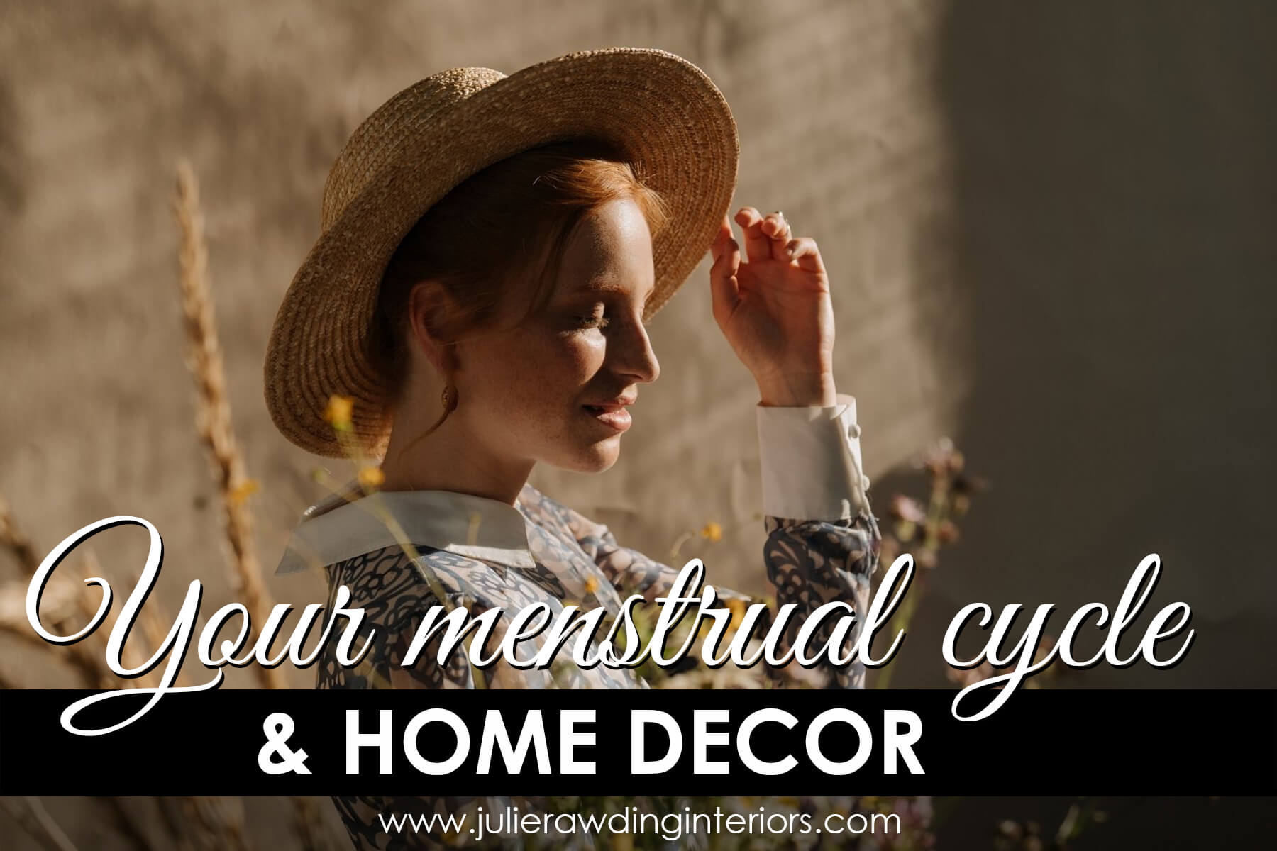 your menstrual cycle and home decor