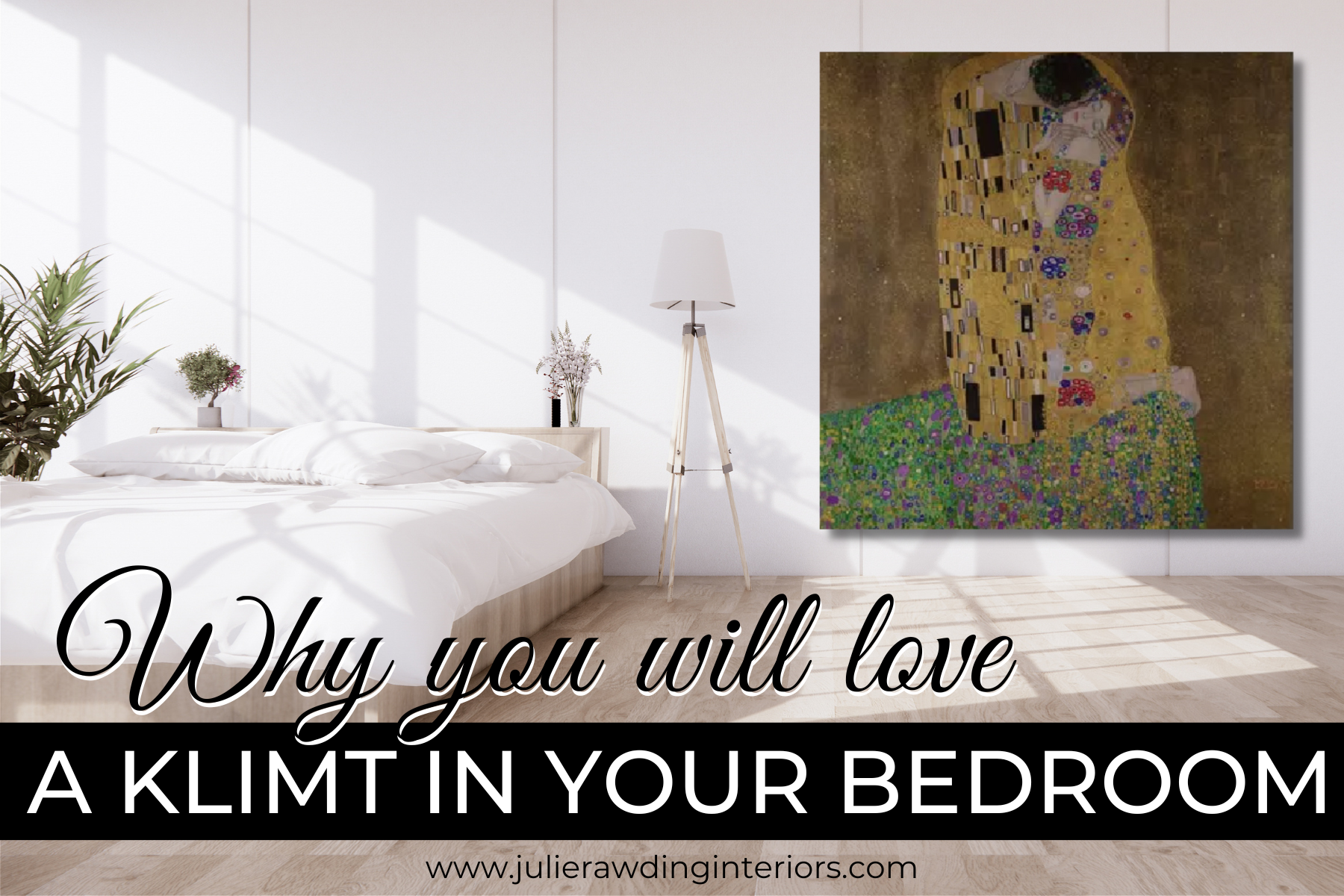 Why you will love a Klimt on your bedroom wall
